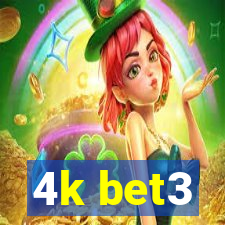 4k bet3